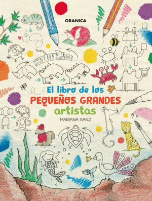 LIBRO DE LOS PEQUEOS GRANDES ARTISTAS, EL