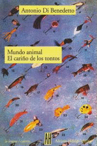 MUNDO ANIMAL / EL CARIO DE LOS TONTOS