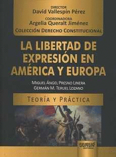 LA LIBERTAD DE EXPRESI�N EN AM�RICA Y EUROPA