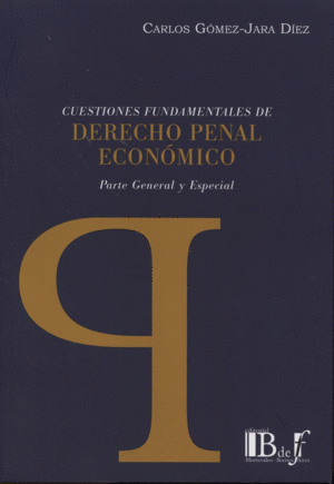 CUESTIONES FUNDAMENTALES DE DERECHO PENAL ECON�MICO