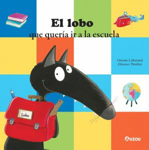 EL LOBO QUE QUER�A IR A LA ESCUELA