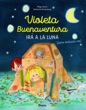 VIOLETA BUENAVENTURA IRA A LA LUNA (PERO TODAVIA N