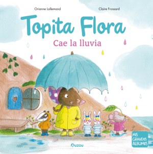 EL VIAJE DE LA TOPITA FLORA