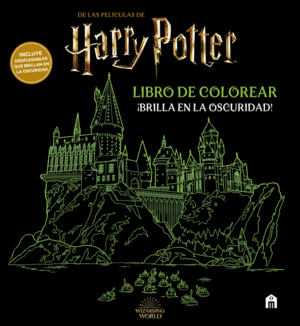 HARRY POTTER. LIBRO DE COLOREAR. �BRILLA EN LA OSCURIDAD!