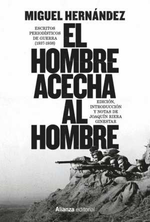 HOMBRE ACECHA AL HOMBRE, EL