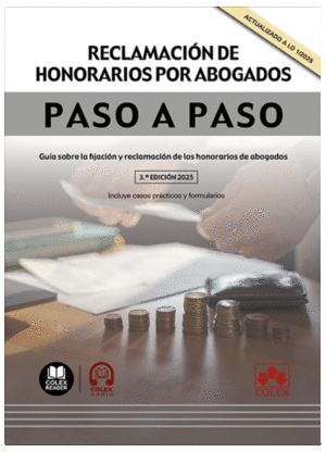 RECLAMACI�N DE HONORARIOS POR ABOGADOS. PASO A PASO