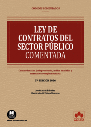 LEY DE CONTRATOS DEL SECTOR PUBLICO. CODIGO COMENTADO 2025