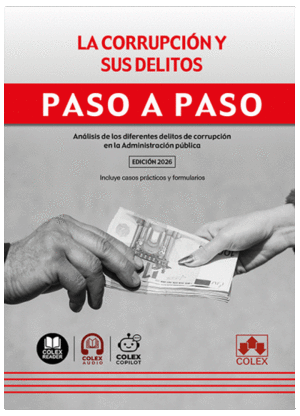 LA CORRUPCI�N Y SUS DELITOS. PASO A PASO