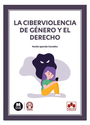 LA CIBERVIOLENCIA DE G�NERO Y EL DERECHO
