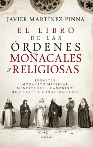EL LIBRO DE LAS �RDENES MONACALES Y RELIGIOSAS