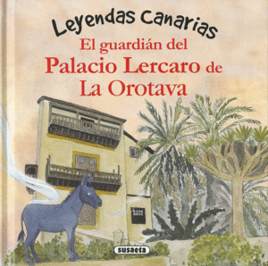 EL GUARDI�N DEL PALACIO LERCARO DE LA OROTAVA
