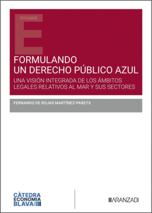 FORMULANDO UN DERECHO P�BLICO AZUL