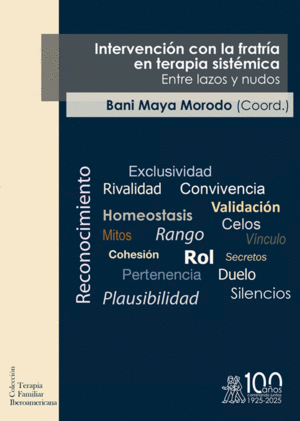 INTERVENCION CON LA FRATRIA EN TERAPIA SISTEMICA. ENTRE LAZOS Y NUDOS