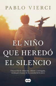 EL NI�O QUE HEREDO EL SILENCIO