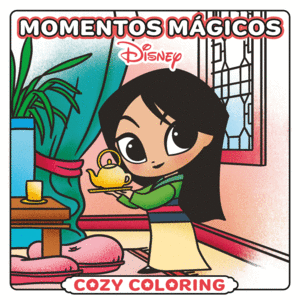DISNEY. MOMENTOS MGICOS. COZY COLORING