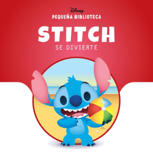 PEQUEA BIBLIOTECA DISNEY. STITCH SE DIVIERTE