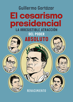 CESARISMO PRESIDENCIAL, EL