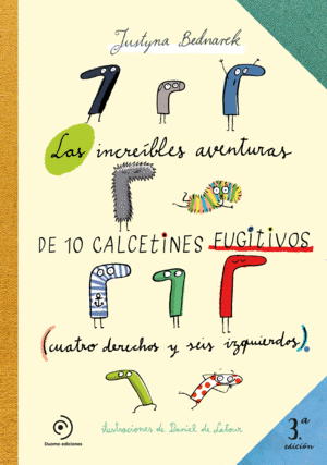 INCREIBLES AVENTURAS DE 10 CALCETINES FUGITIVOS,LA