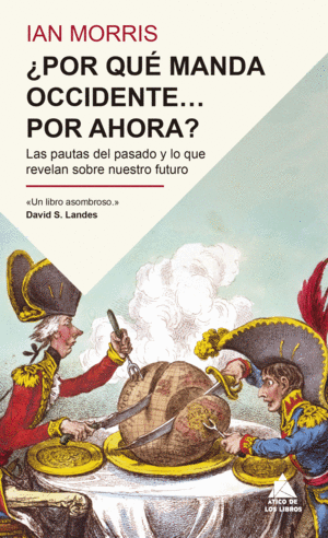 �POR QU� MANDA OCCIDENTE? POR AHORA?