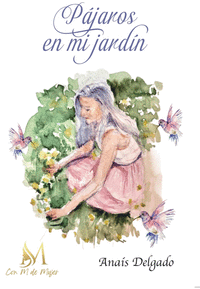 P�JAROS EN MI JARD�N