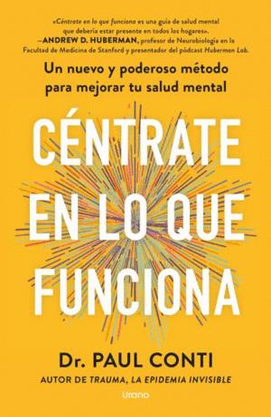 CENTRATE EN LO QUE FUNCIONA