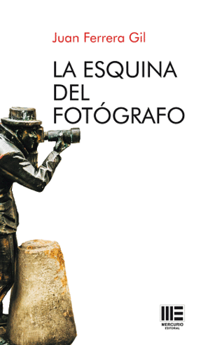 ESQUINA DEL FOT�GRAFO, LA