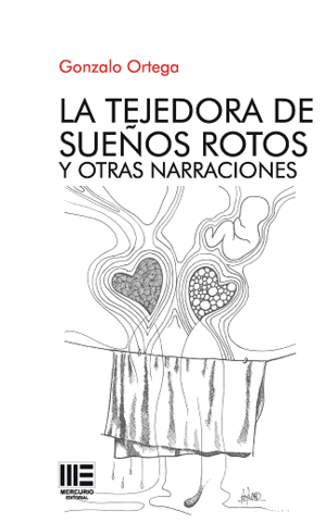 LA TEJEDORA DE SUEOS ROTOS Y OTRAS NARRACIONES