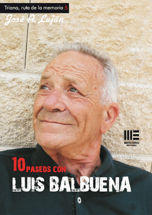 10 PASEOS CON LUIS BALBUENA