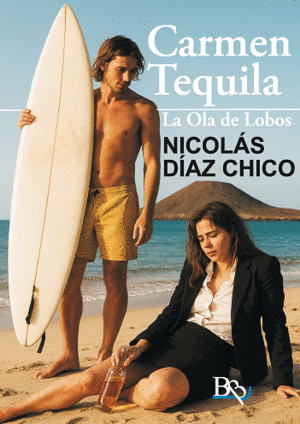 CARMEN TEQUILA. LA OLA DE LOBOS