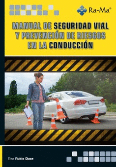 MANUAL DE SEGURIDAD VIAL Y PREVENCI�N DE RIESGOS EN LA CONDUCCI�N
