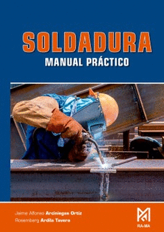 SOLDADURA. MANUAL PR�CTICO