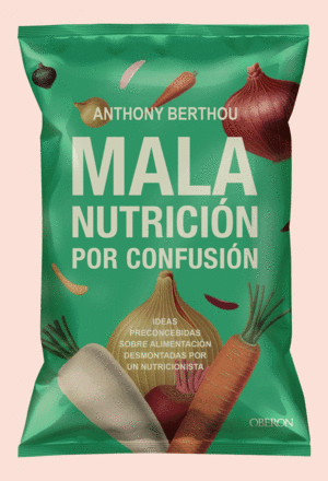MALA NUTRICI�N POR CONFUSI�N