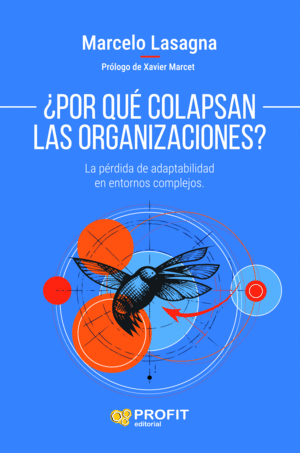 �POR QU� COLAPSAN LAS ORGANIZACIONES?