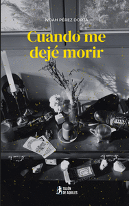 CUANDO ME DEJ� MORIR