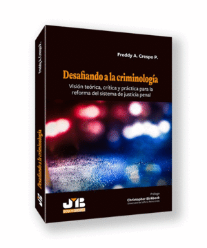 DESAFIANDO A LA CRIMINOLOG�A