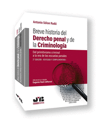 BREVE HISTORIA DEL DERECHO PENAL Y DE LA CRIMINOLOG�A (2� EDICI�N)
