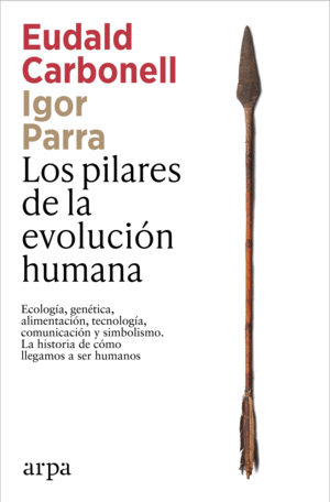 LOS PILARES DE LA EVOLUCI�N HUMANA