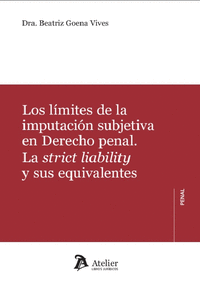 LOS LIMITES DE LA IMPUTACION SUBJETIVA EN DERECHO PENAL LA