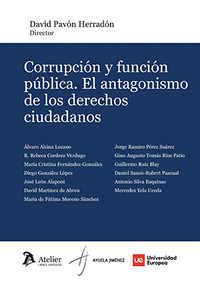 CORRUPCION Y FUNCION PUBLICA. EL ANTAGONISMO DE LOS DERECHOS CIUDADANOS