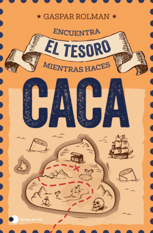 ENCUENTRA EL TESORO MIENTRAS HACES CACA