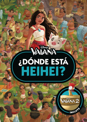 VAIANA. �DONDE ESTA HEIHEI?