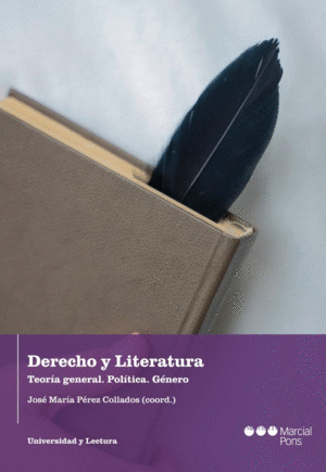 DERECHO Y LITERATURA. TEORIA GENERAL. POLITICA. GENERO.