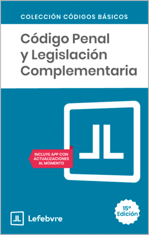 CODIGO PENAL Y LEGISLACION COMPLEMENTARIA 15� ED 2026