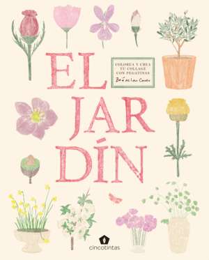 EL JARD�N. COLOREA Y CREA TU COLLAGE CON PEGATINAS