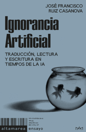 IGNORANCIA ARTIFICIAL