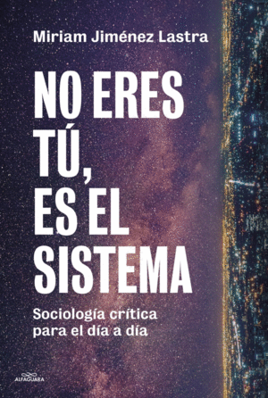 NO ERES TU ES EL SISTEMA