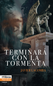 TERMINAR� CON LA TORMENTA