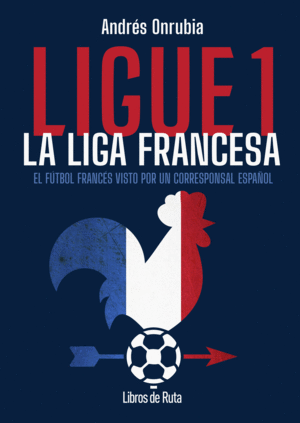 LIGUE 1.LA LIGA FRANCESA