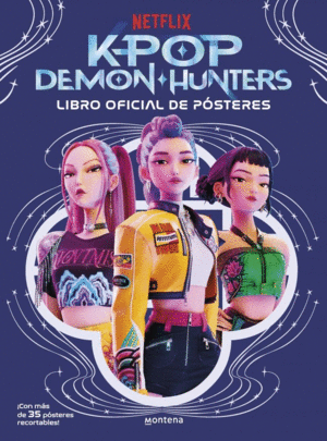 K-POP DEMON HUNTERS: LIBRO OFICIAL DE P�STERS (K-POP DEMON HUNTERS 1)