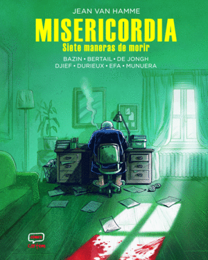 MISERICORDIA - SIETE MANERAS DE MORIR
